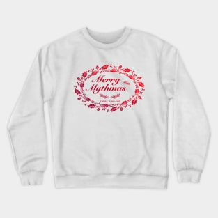 Merry Mythmas Wreath Red There Is No God Crewneck Sweatshirt